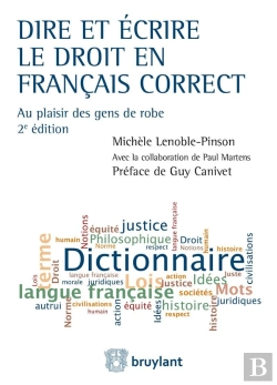 Bertrand.pt - Dire Et Ecrire Le Droit En Francais Correct