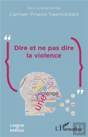Dire Et Ne Pas Dire La Violence