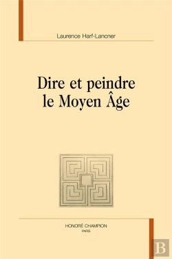 Bertrand.pt - Dire Et Peindre Le Moyen Âge