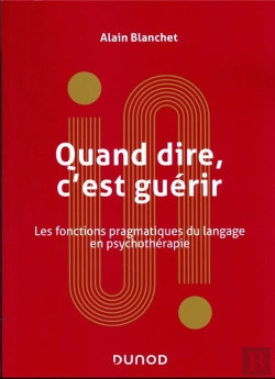 Bertrand.pt - Dire, Faire Dire Et Guerir - Les Psychotherapies Sont-Elles Rationnelles ?