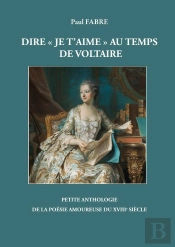 Dire  Je T'Aime  A L'Epoque De Voltaire