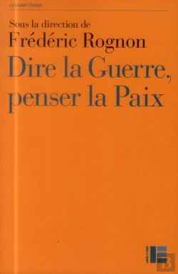 Bertrand.pt - Dire La Guerre, Penser La Paix