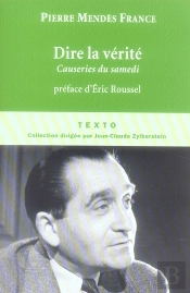 Dire La Vérité ; Causeries Du Samedi