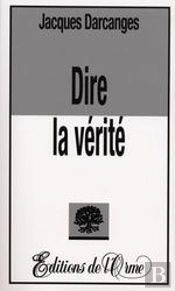 Dire La Verité