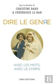 Dire Le Genre ; Avec Les Mots, Avec Le Corps