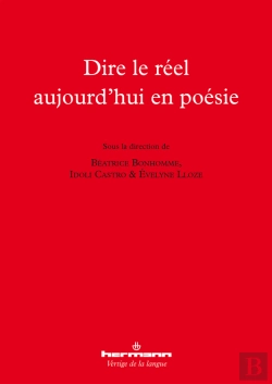 Bertrand.pt - Dire Le Réel Aujourd'Hui En Poésie