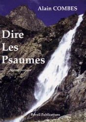 Dire Les Psaumes ; Manuel Pratique