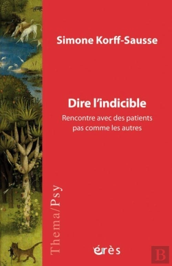 Bertrand.pt - Dire L'Indicible : Rencontre Avec Des Patients Pas Comme Les Autres