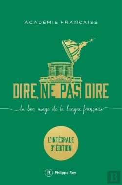Bertrand.pt - Dire, Ne Pas Dire. L'Intégrale (3e Édition)
