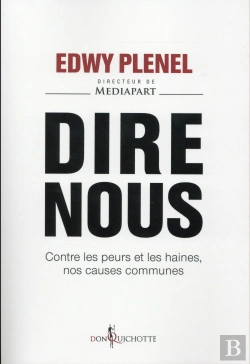 Bertrand.pt - Dire Nous ; Contre Les Peurs Et Les Haines, Nos Causes Communes