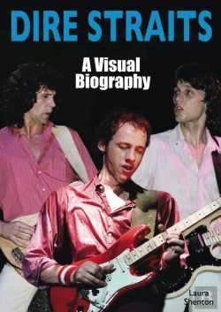 Bertrand.pt - Dire Straits: A Visual Biography