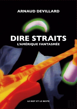 Bertrand.pt - Dire Straits : L'Amérique Fantasmée
