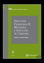 Dirección Financiera Ii: Mercados Y Selección De Carteras