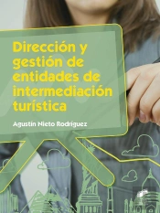 Dirección Y Gestión De Entidades De Intermediación Turística