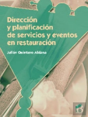 Dirección Y Planificación De Servicios Y Eventos En Restauración