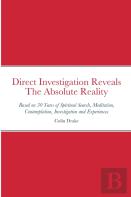 Direct Investigation Reveals The Absolute Reality