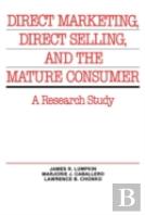 Direct Marketing, Direct Selling, And The Mature Consumer