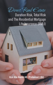 Direct Real Estate Duration Risk, Total Risk And The Residential Mortgage Life Insurance (Rmli)