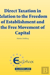 Direct Taxation In Relation To The Freedom Of Establishment And The Free Movement Of Capital