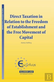 Direct Taxation In Relation To The Freedom Of Establishment And The Free Movement Of Capital