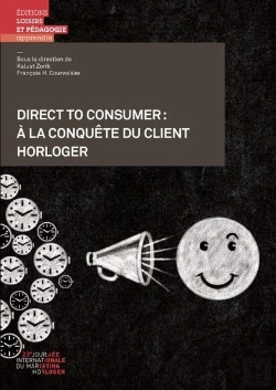 Bertrand.pt - Direct To Consumer : A La Conquete Du Client Horloger
