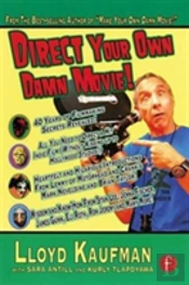 Direct Your Own Damn Movie!