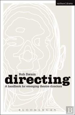 Bertrand.pt - Directing - A Handbook For Emerging Theatre Directors