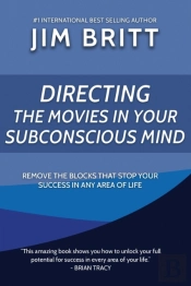 Directing The Movies In Your Subconscious Mind