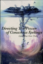 Directing The Power Of Conscious Feeling