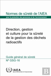 Direction, Gestion Et Culture Pour La Surete De La Gestion Des Dechets Radioactifs