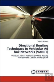 Directional Routing Techniques In Vehicular Ad Hoc Networks (Vanet)