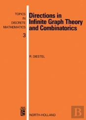 Directions In Infinite Graph Theory And Combinatorics