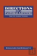 Directions Of A Pastoral Lifetime