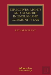 Directives: Rights And Remedies In English And Community Law