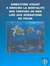 Directives Visant A Reduire La Mortalite Des Tortues De Mer Liee Aux Operations De Peche