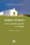 Directório sobre a Piedade Popular e a Liturgia