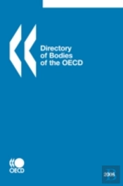 Directory Of Bodies Of The Oecd - 2008 Edition