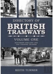 Directory Of British Tramways Volume One