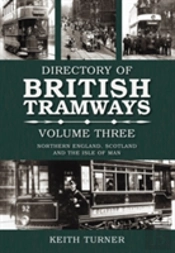 Directory Of British Tramways Volume Three