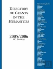 Directory Of Grants In The Humanities, 2005/2006, 19th Edition