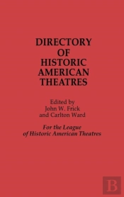 Directory Of Historic American Theatres