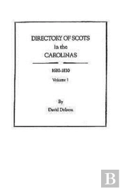 Directory Of Scots In The Carolinas, 1680-1830