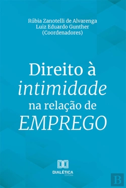 Bertrand.pt - Direito À Intimidade Na Relação De Emprego