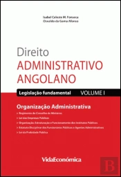 Direito Administrativo Angolano - Volume I