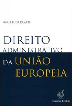 Bertrand.pt - Direito Administrativo da União Europeia