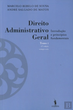 Bertrand.pt - Direito Administrativo Geral - Tomo I