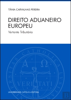 Bertrand.pt - Direito Aduaneiro Europeu