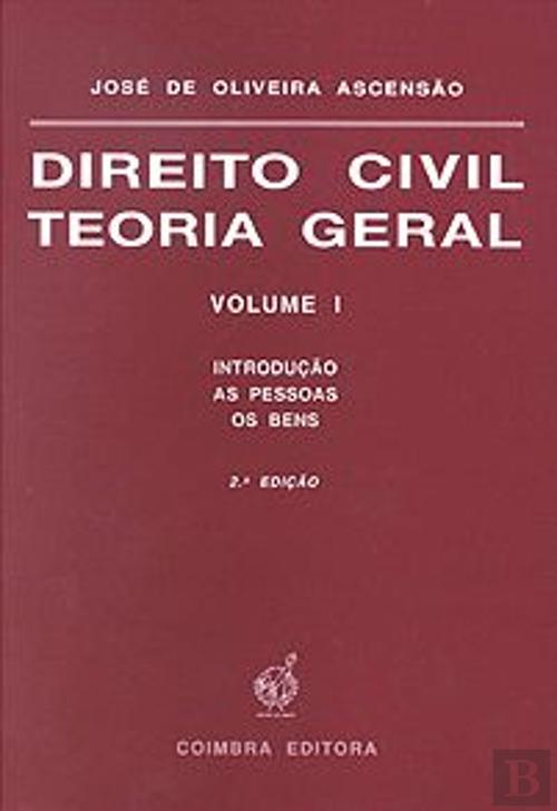 Direito Civil - Teoria Geral - Volume I, de José de Oliveira Ascensão ...