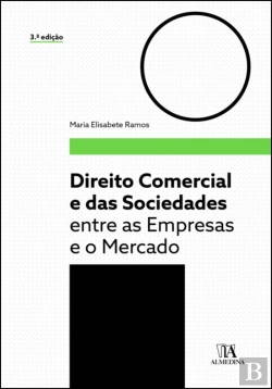 Bertrand.pt - Direito Comercial e das Sociedades entre as Empresas e o Mercado