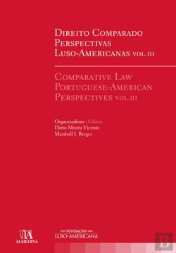 Bertrand.pt - Direito Comparado Perspectivas Luso-Americanas Volume III